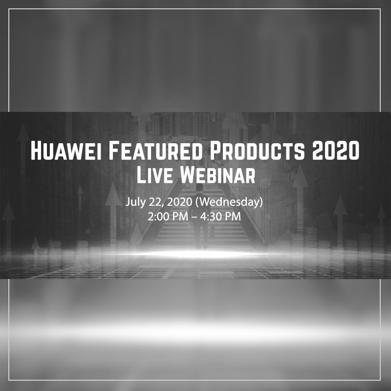 Huawei Featured Products 2020 Live Webinar