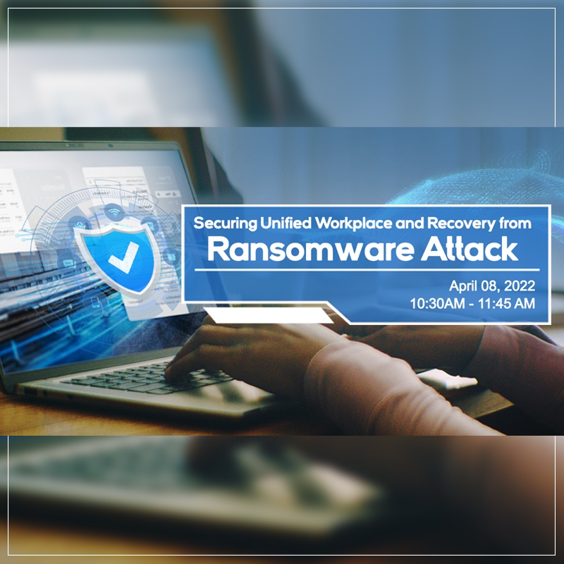 Securing Unified Workplace and Recovery from Ransomware Attack with Dell Technologies